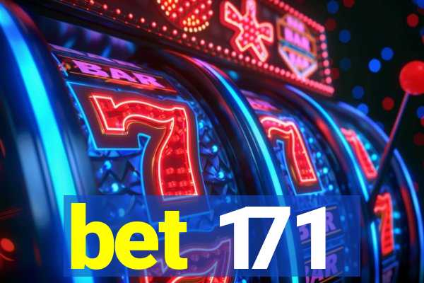 bet 171